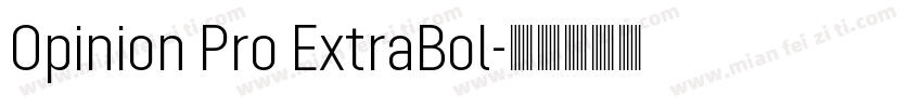 Opinion Pro ExtraBol字体转换